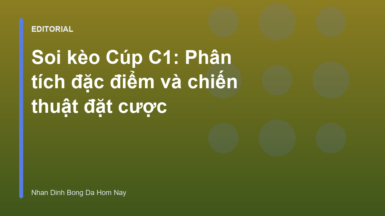 Phân tích soi kèo bóng đá Cúp C1